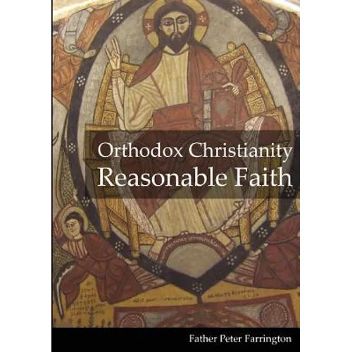 Orthodox Christianity Reasonable Faith - Paperback