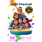 The Funny Side: Relatable Anecdotes from a Once-Frazzled Parent - Paperback