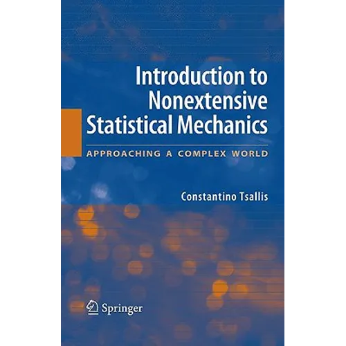 Introduction to Nonextensive Statistical Mechanics: Approaching a Complex World - Hardcover