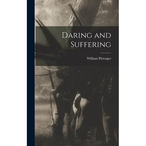 Daring and Suffering - Hardcover