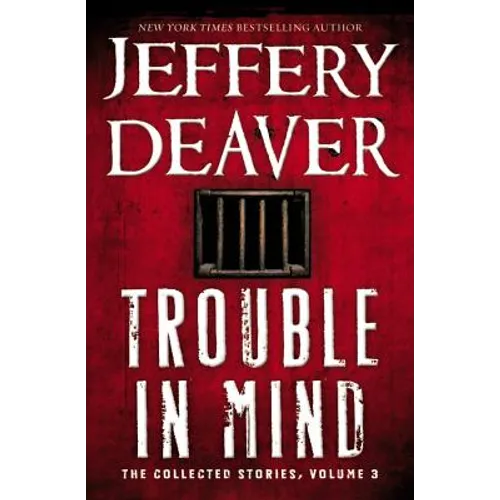Trouble in Mind: The Collected Stories, Volume 3 - Paperback