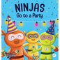 Ninjas Go to a Party: A Rhyming Children's Book About Parties and Practicing Inclusion - Hardcover