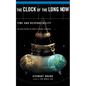 The Clock of the Long Now: Time and Responsibility - Paperback