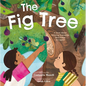 The Fig Tree: A Story about Building Friendship and Peace in Cyprus - Hardcover