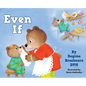 Even If - Hardcover
