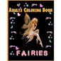 Fairies Adults Coloring Book: Fairies Adults Coloring Book - Paperback