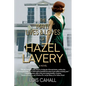 The Many Lives & Loves of Hazel Lavery - Paperback