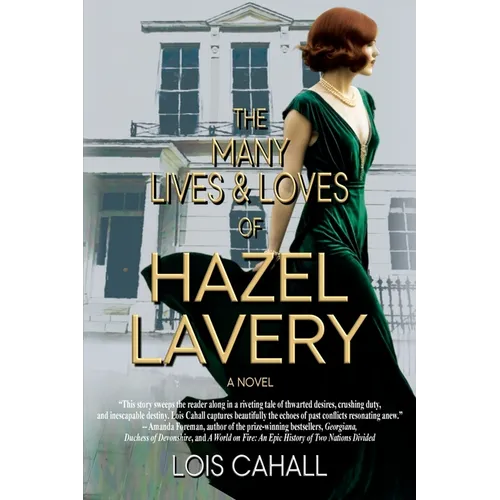 The Many Lives & Loves of Hazel Lavery - Paperback