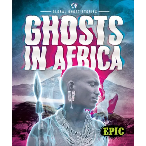 Ghosts in Africa - Library Binding