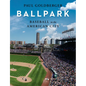 Ballpark: Baseball in the American City - Hardcover