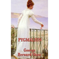 Pygmalion - Hardcover