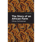 The Story of an African Farm - Hardcover
