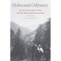 Holocaust Odysseys: The Jews of Saint-Martin-Vésubie and Their Flight Through France and Italy - Hardcover