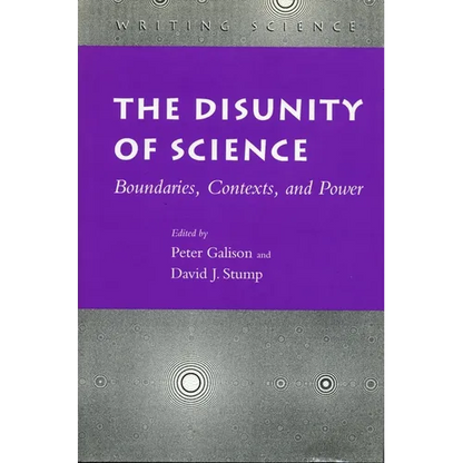 The Disunity of Science: Boundaries, Contexts, and Power - Paperback