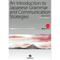 An Introduction to Japanese Grammar and Communication Strategies [Revised Edition] - Paperback