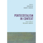Pentecostalism in Context - Paperback