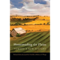 Homesteading the Plains: Toward a New History - Hardcover