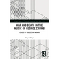 War and Death in the Music of George Crumb: A Crisis of Collective Memory - Paperback