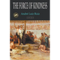 The Force Of Kindness - Paperback