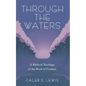 Through the Waters - Hardcover