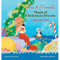 Clara the Mermaid's Magical Christmas Dream (a Nutcracker Story) - Hardcover