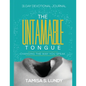 The Untamable Tongue: Changing The Way You Speak - Paperback