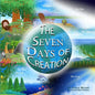 The Seven Days of Creation: Based on Biblical Texts - Paperback