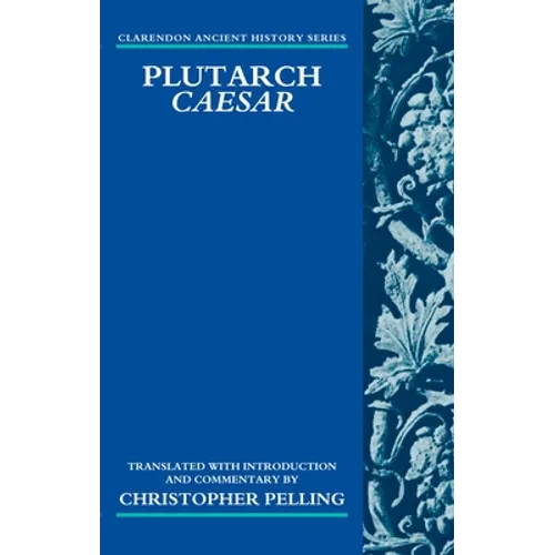 Plutarch Caesar: Translated with an Introduction and Commentary - Paperback