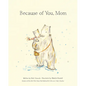 Because of You, Mom - Hardcover