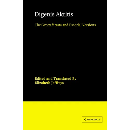 Digenis Akritis: The Grottaferrata and Escorial Versions - Paperback