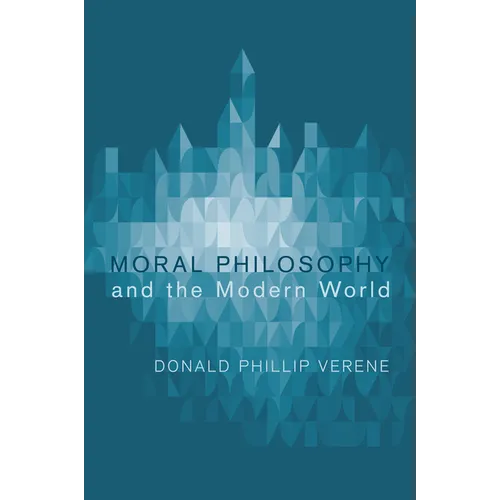 Moral Philosophy and the Modern World - Paperback