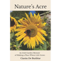 Nature's Acre: An Irish Garden Memoir of Making a Place Where Life Grows - Paperback