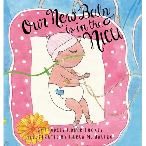 Our New Baby is in the NICU - Hardcover