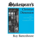 Shakespeare S Christian Dimension: An Anthology of Commentary - Hardcover