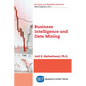 Business Intelligence and Data Mining - Paperback