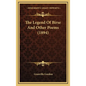 The Legend Of Birse And Other Poems (1894) - Hardcover