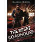 The Reset Roadhouse: Book Ten in The Borrowed World Series - Paperback