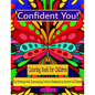 Confident You! Coloring Book for Children: Fun Drawings with Encouraging, Positive Statements to Improve Self-Esteem - Paperback