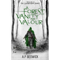A Forest Of Vanity And Valour - Paperback