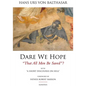 Dare We Hope That All Men Be Saved?: With a Short Discourse on Hell - Paperback