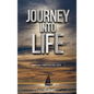 Journey into Life - Hardcover
