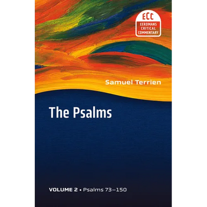 The Psalms, vol 2: Strophic Structure and Theological Commentary - Paperback