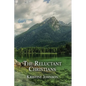 The Reluctant Christians - Paperback