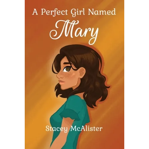 A Perfect Girl Named Mary - Paperback