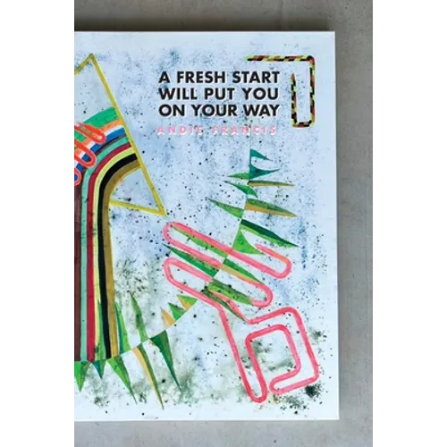 A Fresh Start Will Put You On Your Way - Paperback