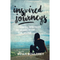 Inspired Journeys: Travel Writers in Search of the Muse - Hardcover