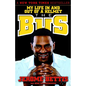 The Bus: My Life in and out of a Helmet - Paperback