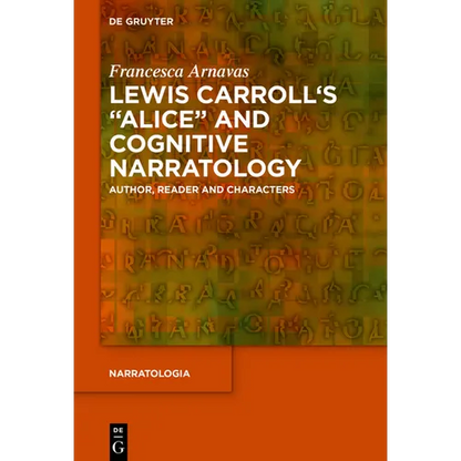 Lewis Carroll's Alice and Cognitive Narratology: Author, Reader and Characters - Paperback