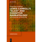 Lewis Carroll's Alice and Cognitive Narratology: Author, Reader and Characters - Paperback