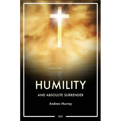 Humility and Absolute surrender: Easy to Read Layout - Paperback